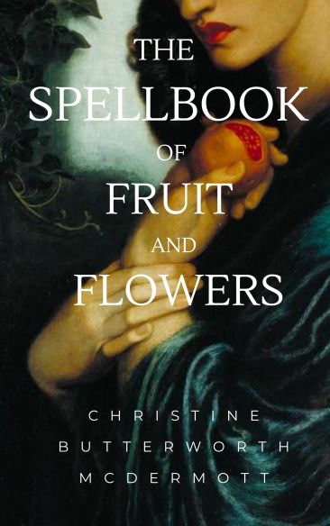 The Spellbook of Fruit and Flowers